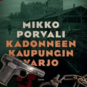 Nedsatt pris Kadonneen kaupungin varjo (e-bok) av Mikko Porvali
