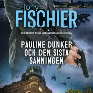 Extra rabatt Pauline Dunker och den sista sanningen (e-bok) av Tony Fischier