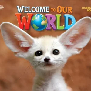 Welcome to Our World 1