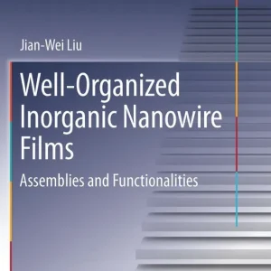 Well-Organized Inorganic Nanowire Films - Begagnad