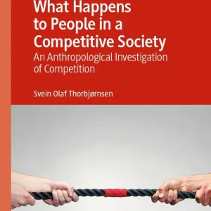 What Happens to People in a Competitive Society