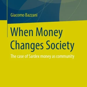 When Money Changes Society