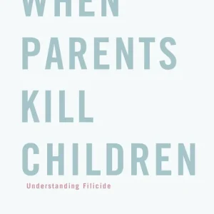 When Parents Kill Children