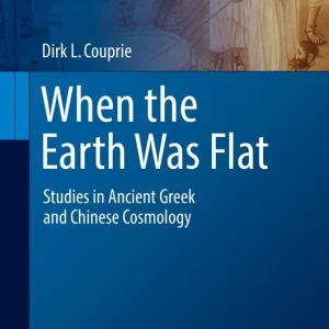 When the Earth Was Flat