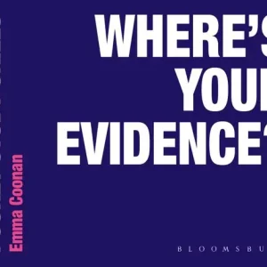 Where's Your Evidence?