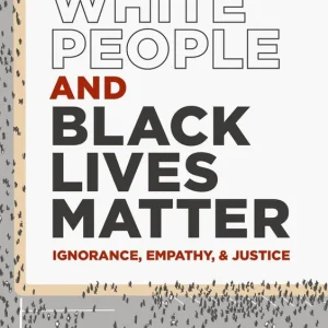 White People and Black Lives Matter - Begagnad