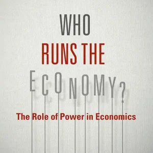 Who Runs the Economy?