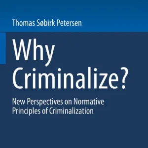 Why Criminalize? - Begagnad