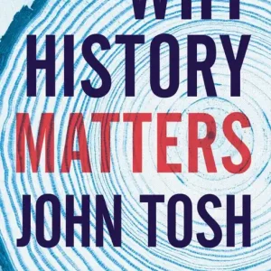 Why History Matters - Begagnad