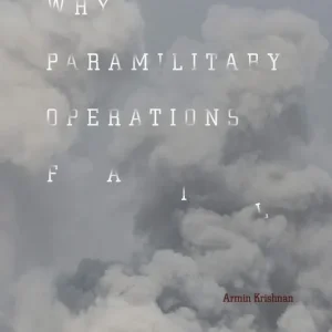 Why Paramilitary Operations Fail