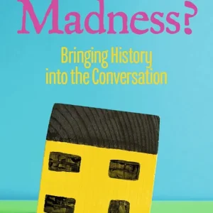 Why Talk About Madness?