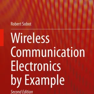 Wireless Communication Electronics by Example