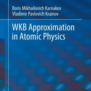 WKB Approximation in Atomic Physics