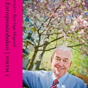 Porträtt Bert-Inge Hogsved - Ur Entreprenörsboken vol 1 (e-bok) av Redaktör Christina S. Donnerlid Begränsat erbjudande