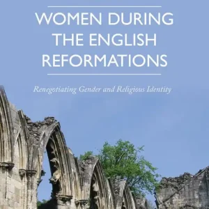 Women during the English Reformations