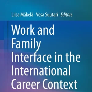 Work and Family Interface in the International Career Context