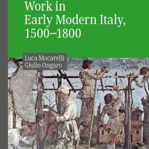 Work in Early Modern Italy, 1500–1800