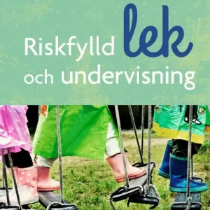 Erbjudandepris Riskfylld lek och undervisning