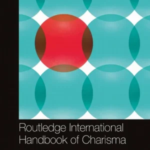 Routledge International Handbook of Charisma