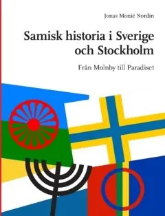 Erbjudande Samisk historia i Sverige och Stockholm : Från Molnby till Paradiset