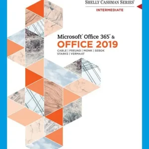 Shelly Cashman Series Microsoft Office 365 & Office 2019 Intermediate