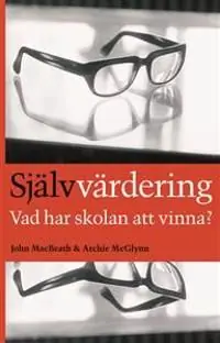 Självvärdering - vad har skolan att vinna?