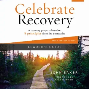 Celebrate Recovery Leader's Guide, Updated Edition