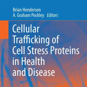 Bästa pris Cellular Trafficking of Cell Stress Proteins in Health and Disease