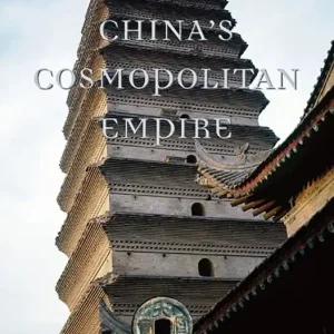 China's Cosmopolitan Empire