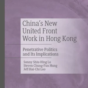 Begränsad tid China's New United Front Work in Hong Kong
