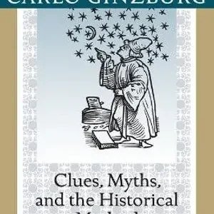 Clues, Myths, and the Historical Method