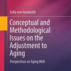 Bästa pris Conceptual and Methodological Issues on the Adjustment to Aging