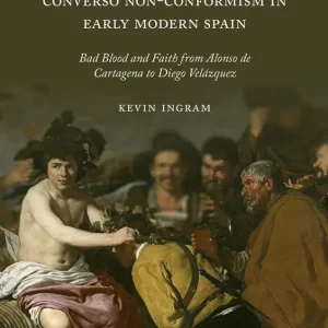 Endast idag Converso Non-Conformism in Early Modern Spain