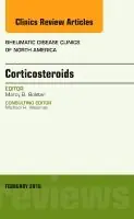 Corticosteroids, an issue of rheumatic disease clinics of north america