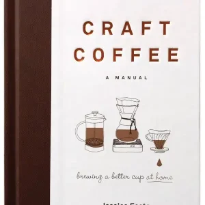 Craft Coffee: A Manual