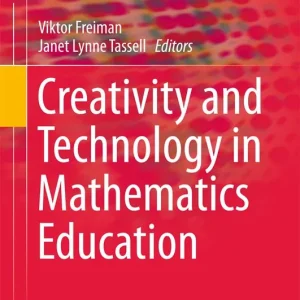 Creativity and Technology in Mathematics Education