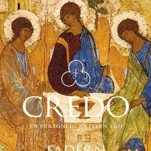 Credo - en personlig kristen tro; Del 1: Fadern