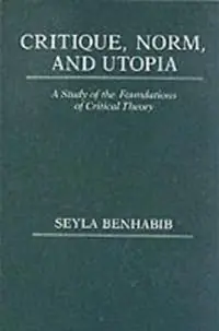 Critique, Norm, and Utopia